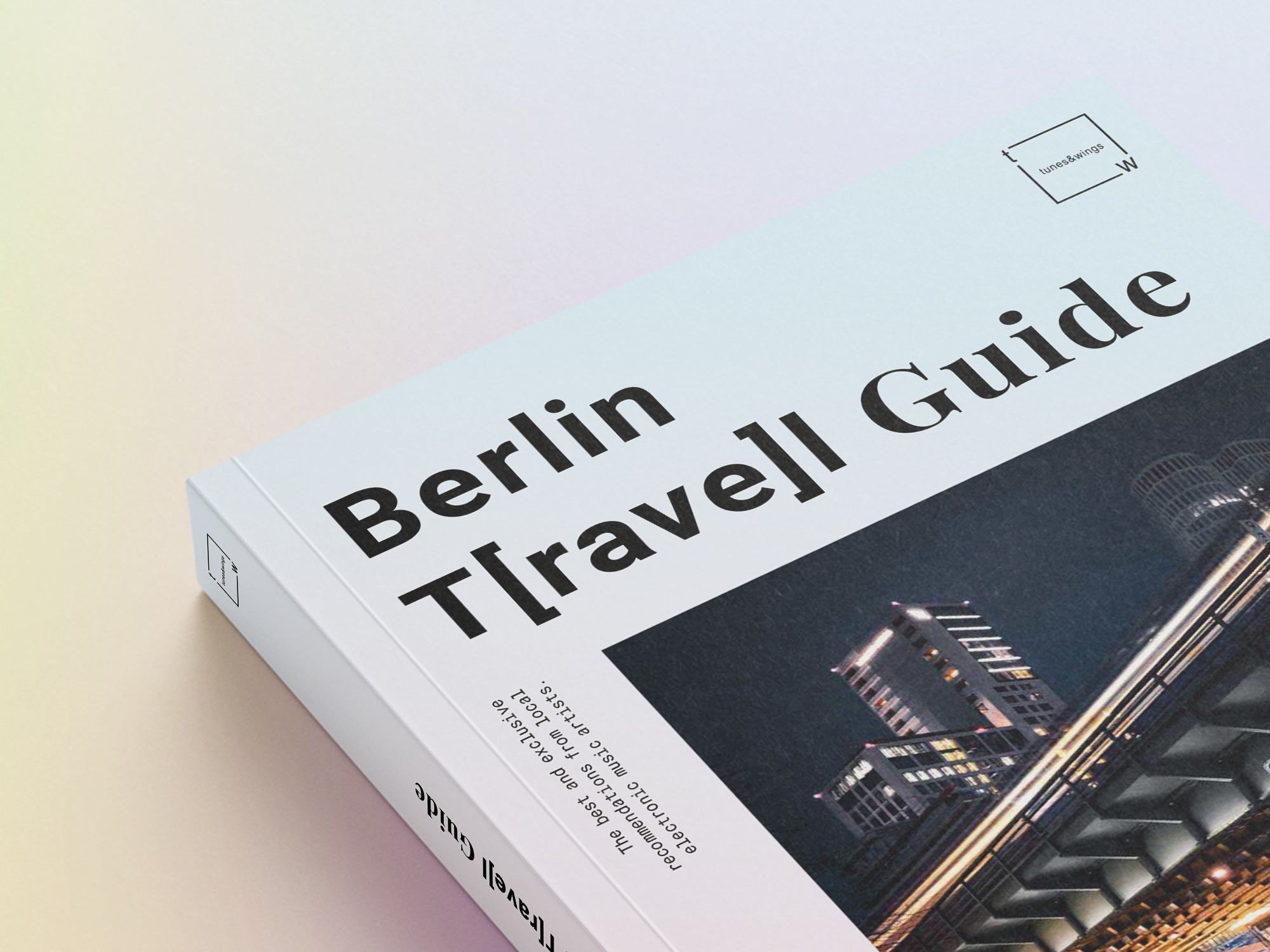 Berlin T[rave]l Guide